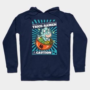 Trice-ramen - Triceratops eating a bowl of ramen. Danger! Caution dinosaur approaching Hoodie